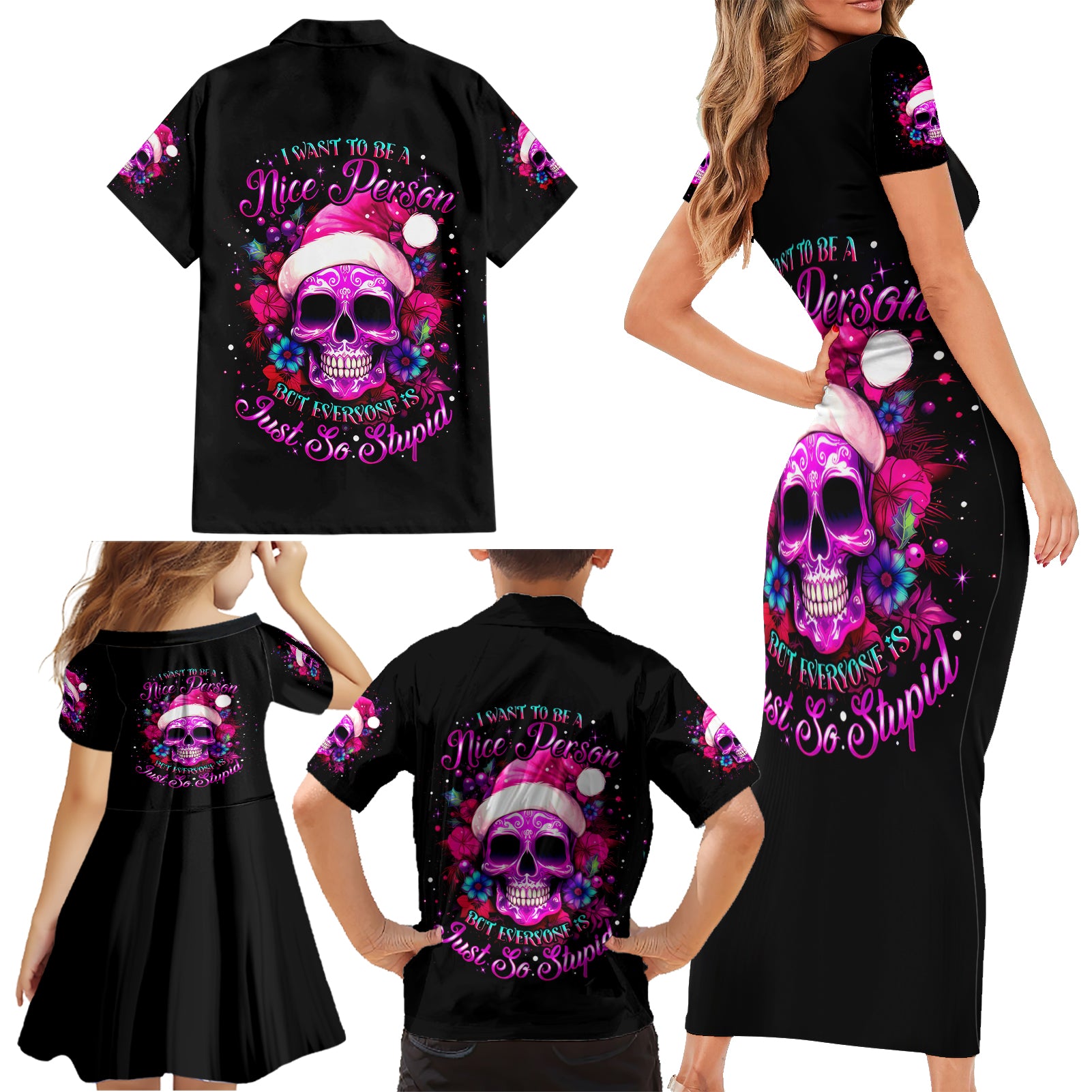 Sugar Skull Santa Family Matching Short Sleeve Bodycon Dress and Hawaiian Shirt I Wan't To Be A Nice Person But Everyone Is Just So Stupid - Wonder Print Shop