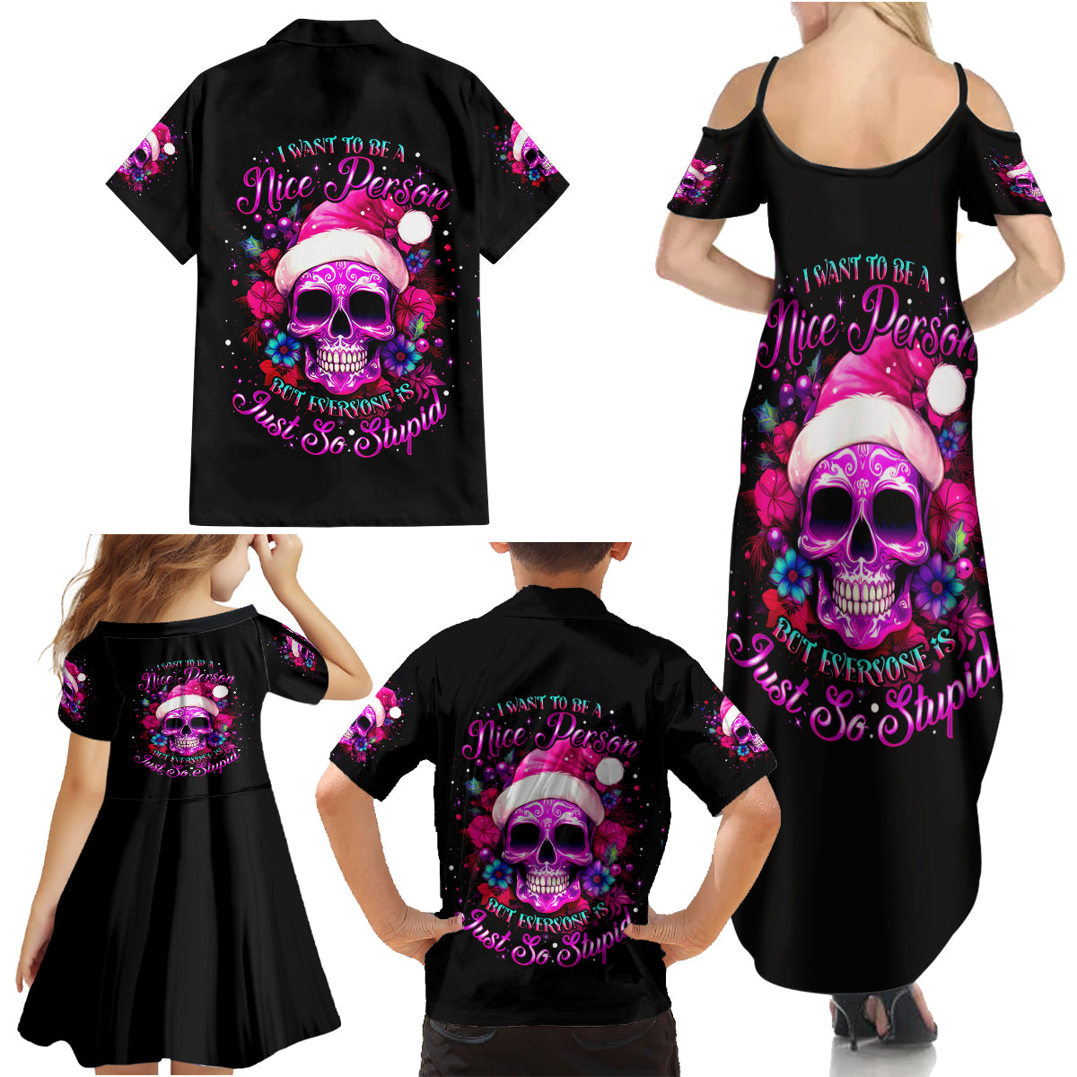 Sugar Skull Santa Family Matching Summer Maxi Dress and Hawaiian Shirt I Wan't To Be A Nice Person But Everyone Is Just So Stupid - Wonder Print Shop