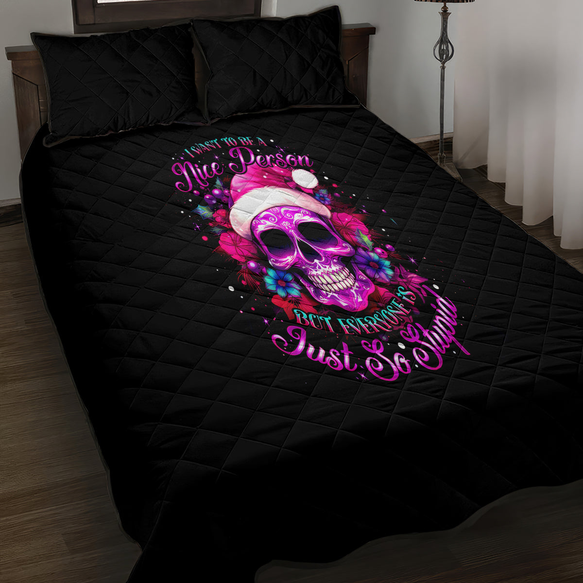 Sugar Skull Santa Quilt Bed Set I Wan't To Be A Nice Person But Everyone Is Just So Stupid - Wonder Print Shop