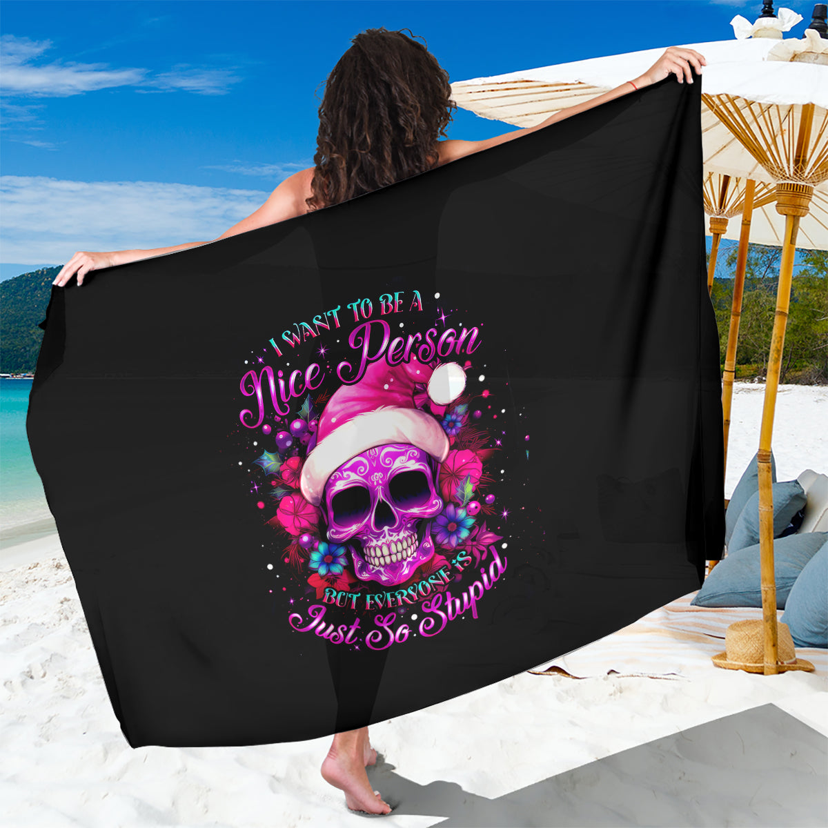 Sugar Skull Santa Sarong I Wan't To Be A Nice Person But Everyone Is Just So Stupid - Wonder Print Shop