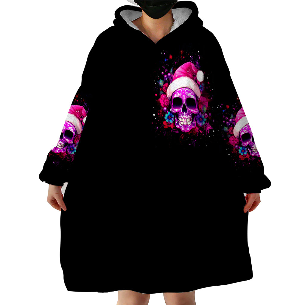 Sugar Skull Santa Wearable Blanket Hoodie I Wan't To Be A Nice Person But Everyone Is Just So Stupid - Wonder Print Shop