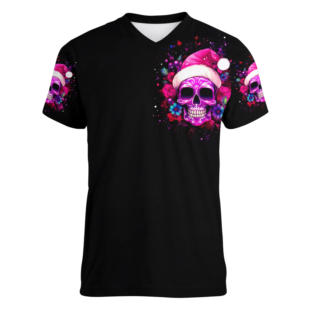 Sugar Skull Santa Women V Neck T Shirt I Wan't To Be A Nice Person But Everyone Is Just So Stupid - Wonder Print Shop