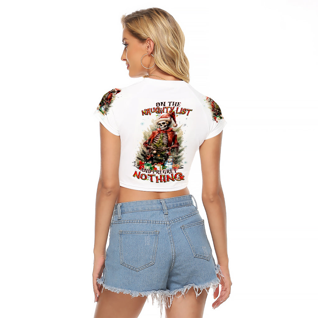 Skeleton Santa Claus Raglan Cropped T Shirt On The Naughty List And I Regret Nothing - Wonder Print Shop