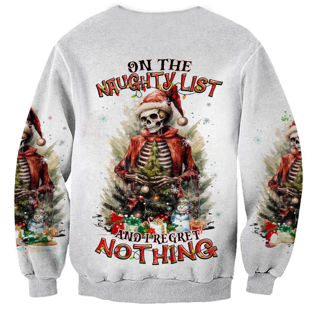 Skeleton Santa Claus Sweatshirt On The Naughty List And I Regret Nothing - Wonder Print Shop