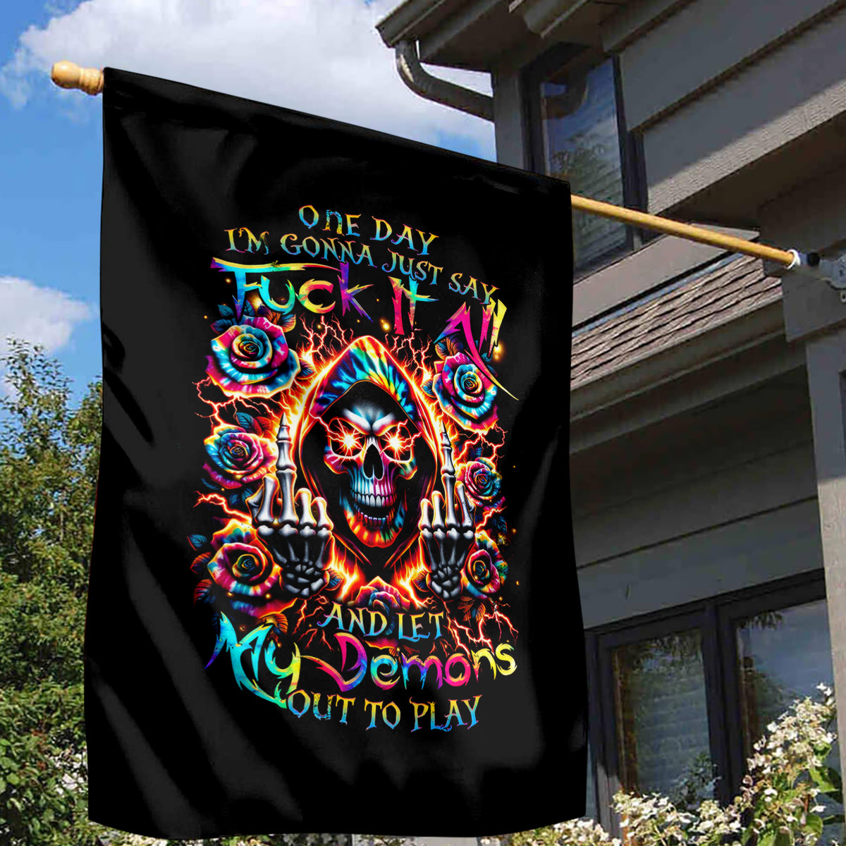 Flower Skull Garden Flag One Day Say Fuck Itt All And Let My Demons Out - Wonder Print Shop