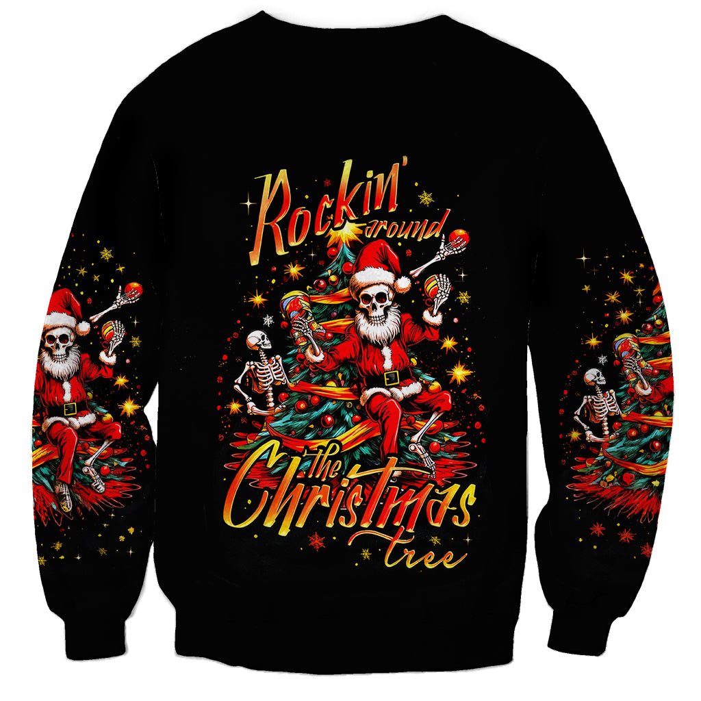 Skeleton Santa Claus Sweatshirt Rockin' Around The Christmas Tree - Wonder Print Shop
