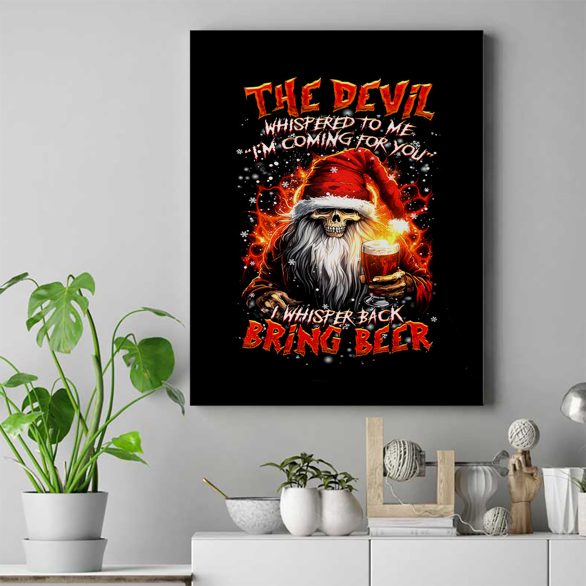 Skeleton Santa Claus Canvas Wall Art The Devil Whispered To Me I'm Coming For You I Whisper Back Bring Beer - Wonder Print Shop