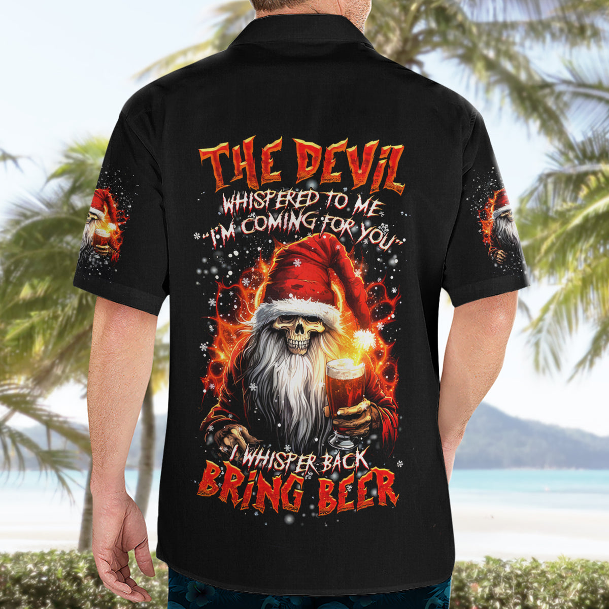 Skeleton Santa Claus Hawaiian Shirt The Devil Whispered To Me I'm Coming For You I Whisper Back Bring Beer - Wonder Print Shop