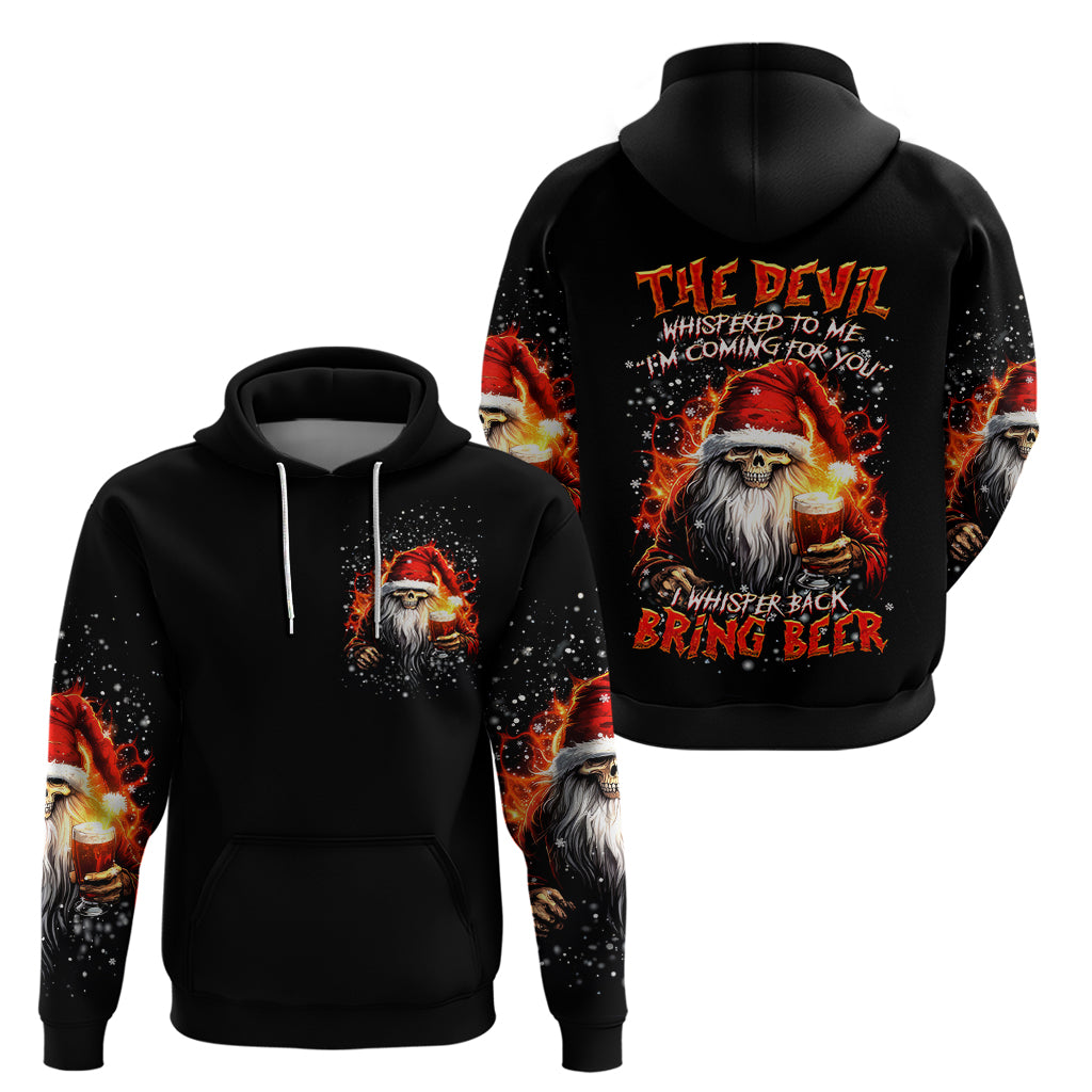 Skeleton Santa Claus Hoodie The Devil Whispered To Me I'm Coming For You I Whisper Back Bring Beer - Wonder Print Shop