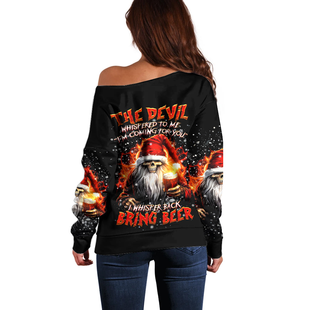 Skeleton Santa Claus Off Shoulder Sweater The Devil Whispered To Me I'm Coming For You I Whisper Back Bring Beer - Wonder Print Shop