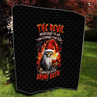 Skeleton Santa Claus Quilt The Devil Whispered To Me I'm Coming For You I Whisper Back Bring Beer - Wonder Print Shop