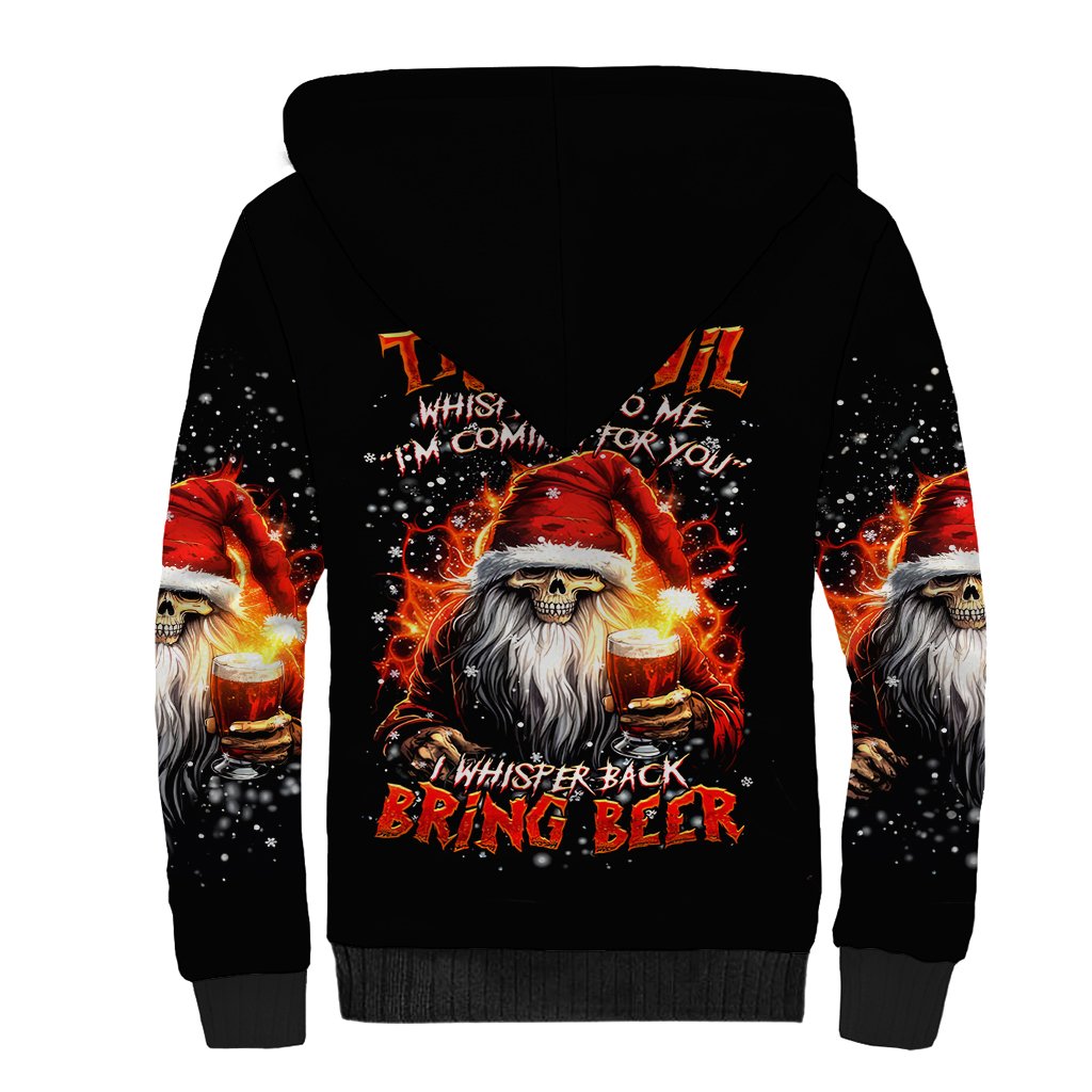 Skeleton Santa Claus Sherpa Hoodie The Devil Whispered To Me I'm Coming For You I Whisper Back Bring Beer - Wonder Print Shop
