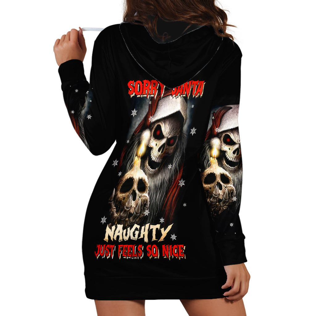 Skeleton Santa Claus Hoodie Dress Sorry Santa Naughty Just Feels So Nice - Wonder Print Shop
