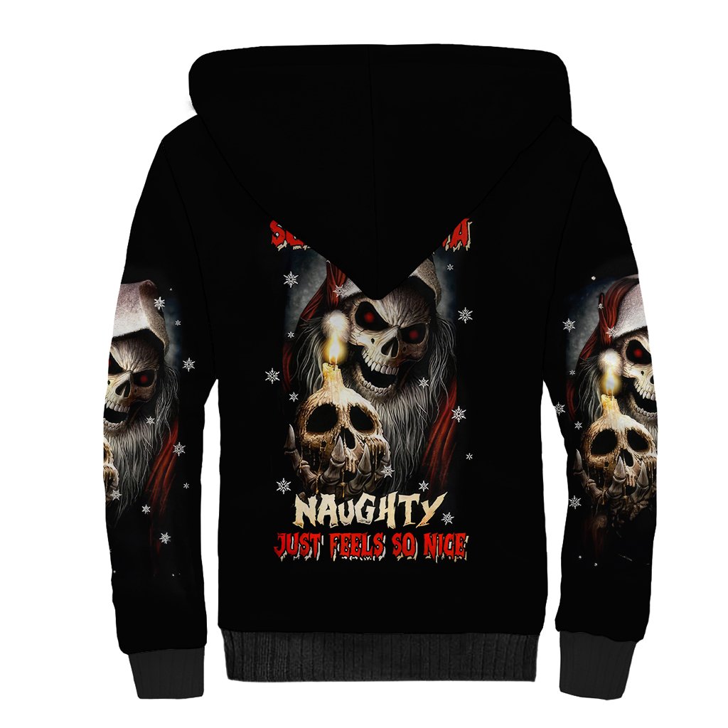 Skeleton Santa Claus Sherpa Hoodie Sorry Santa Naughty Just Feels So Nice - Wonder Print Shop