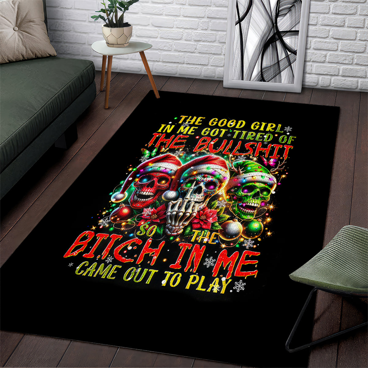 Sugar Skull Santa Area Rug The Good Girl In Me Got Tired So Bitch In Me Came Out - Wonder Print Shop