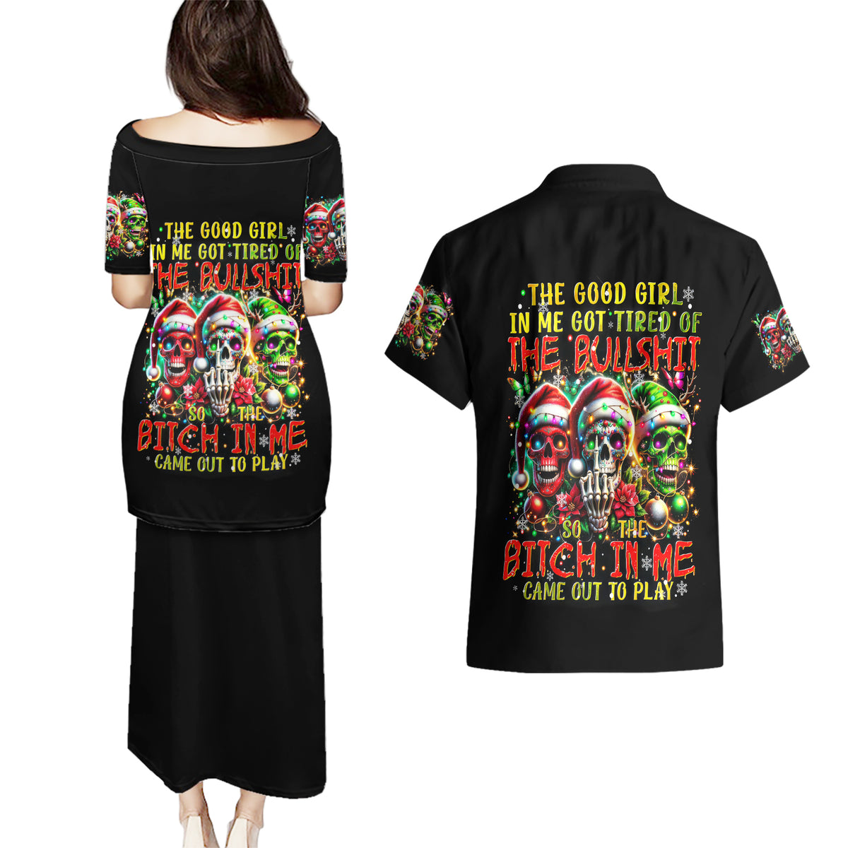 Sugar Skull Santa Couples Matching Puletasi Dress and Hawaiian Shirt The Good Girl In Me Got Tired So Bitch In Me Came Out - Wonder Print Shop