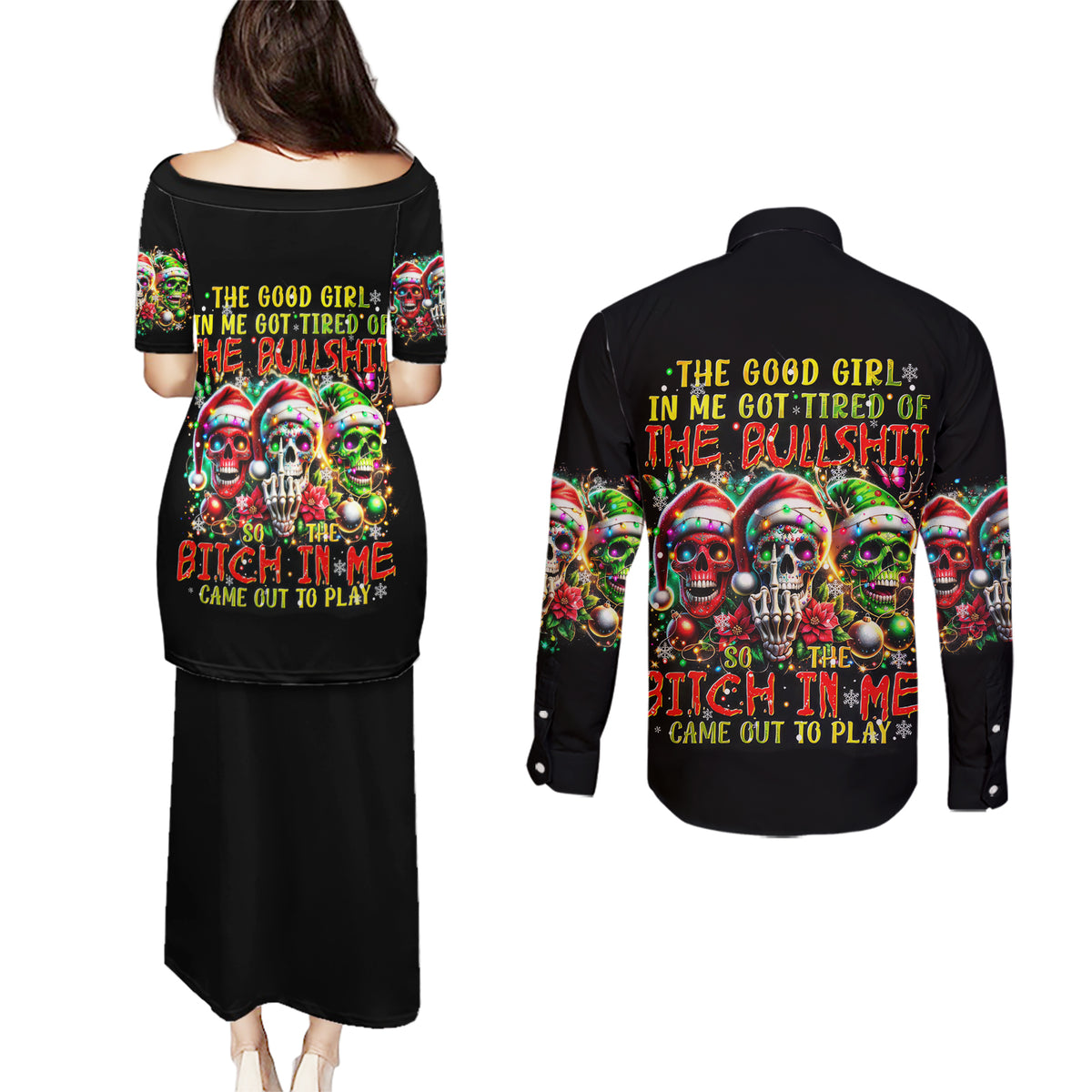 Sugar Skull Santa Couples Matching Puletasi Dress and Long Sleeve Button Shirt The Good Girl In Me Got Tired So Bitch In Me Came Out - Wonder Print Shop