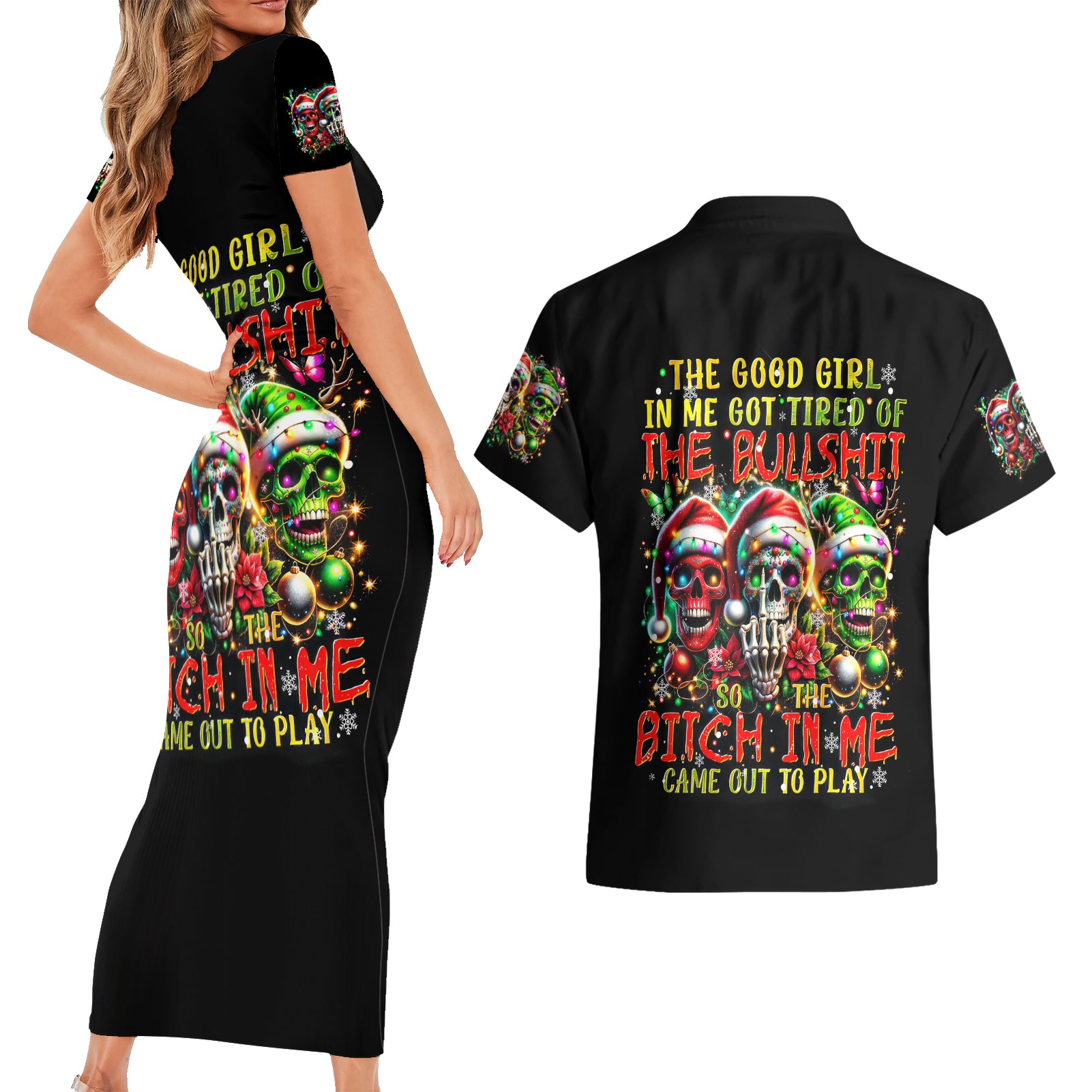 Sugar Skull Santa Couples Matching Short Sleeve Bodycon Dress and Hawaiian Shirt The Good Girl In Me Got Tired So Bitch In Me Came Out - Wonder Print Shop