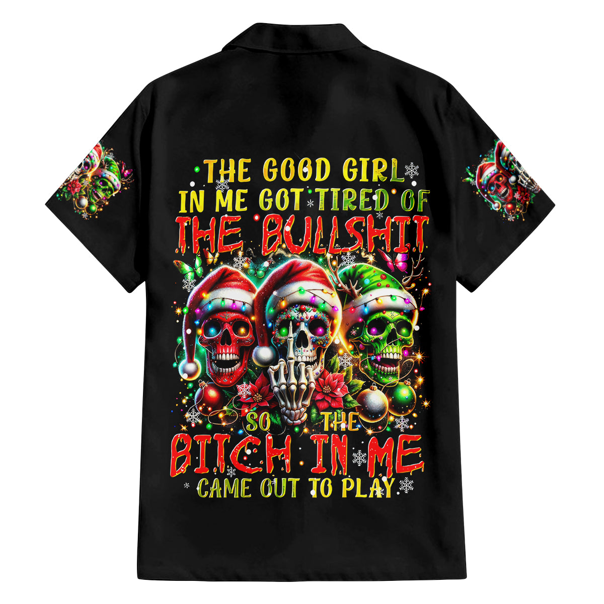 Sugar Skull Santa Family Matching Long Sleeve Bodycon Dress and Hawaiian Shirt The Good Girl In Me Got Tired So Bitch In Me Came Out - Wonder Print Shop