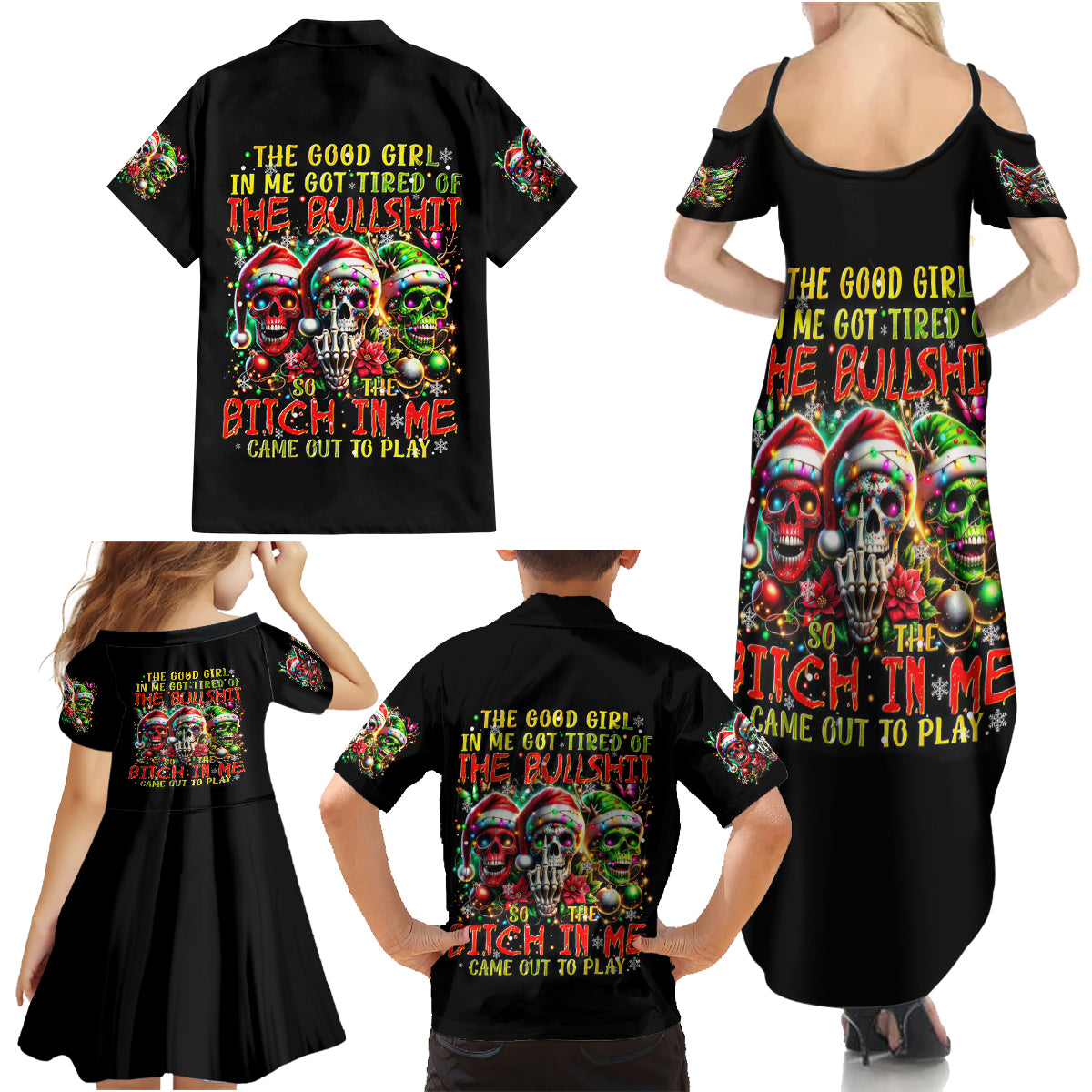 Sugar Skull Santa Family Matching Summer Maxi Dress and Hawaiian Shirt The Good Girl In Me Got Tired So Bitch In Me Came Out - Wonder Print Shop