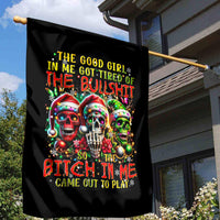 Sugar Skull Santa Garden Flag The Good Girl In Me Got Tired So Bitch In Me Came Out - Wonder Print Shop