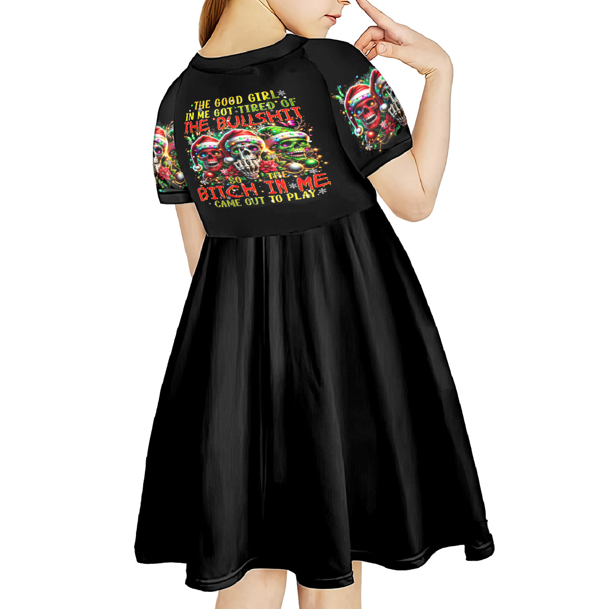 Sugar Skull Santa Kid Short Sleeve Dress The Good Girl In Me Got Tired So Bitch In Me Came Out - Wonder Print Shop