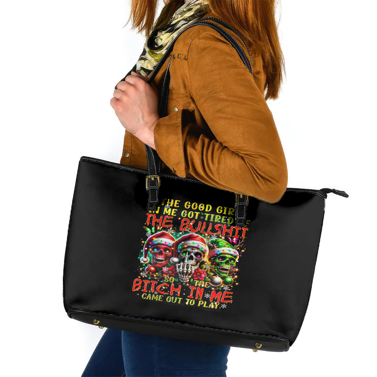 Sugar Skull Santa Leather Tote Bag The Good Girl In Me Got Tired So Bitch In Me Came Out - Wonder Print Shop