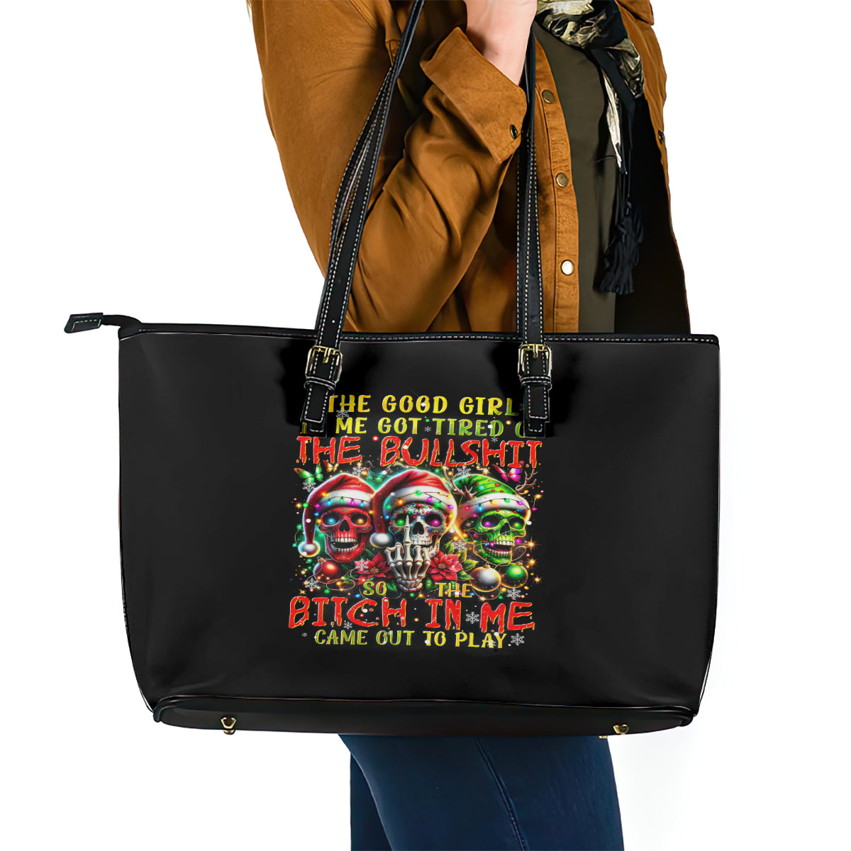 Sugar Skull Santa Leather Tote Bag The Good Girl In Me Got Tired So Bitch In Me Came Out - Wonder Print Shop