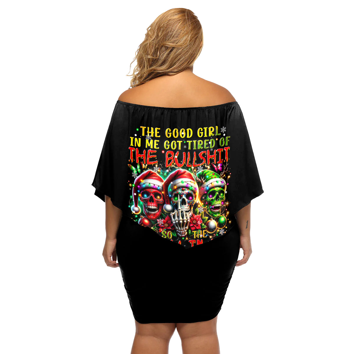 Sugar Skull Santa Off Shoulder Short Dress The Good Girl In Me Got Tired So Bitch In Me Came Out - Wonder Print Shop