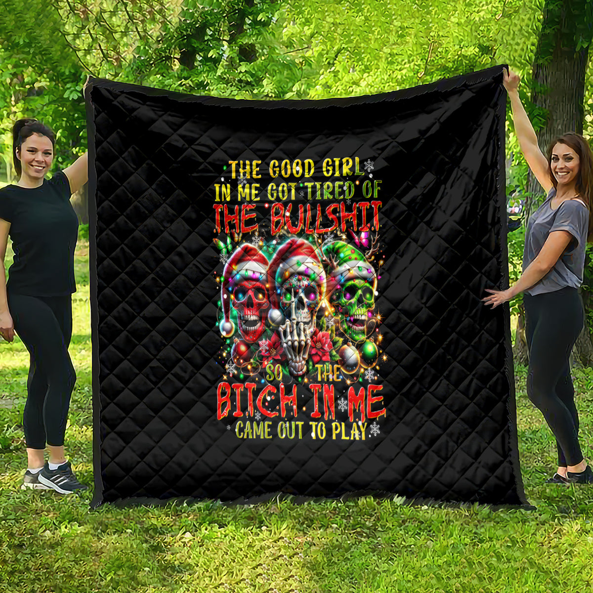 Sugar Skull Santa Quilt The Good Girl In Me Got Tired So Bitch In Me Came Out - Wonder Print Shop