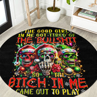 sugar-skull-santa-round-carpet-the-good-girl-in-me-got-tired-so-bitch-in-me-came-out
