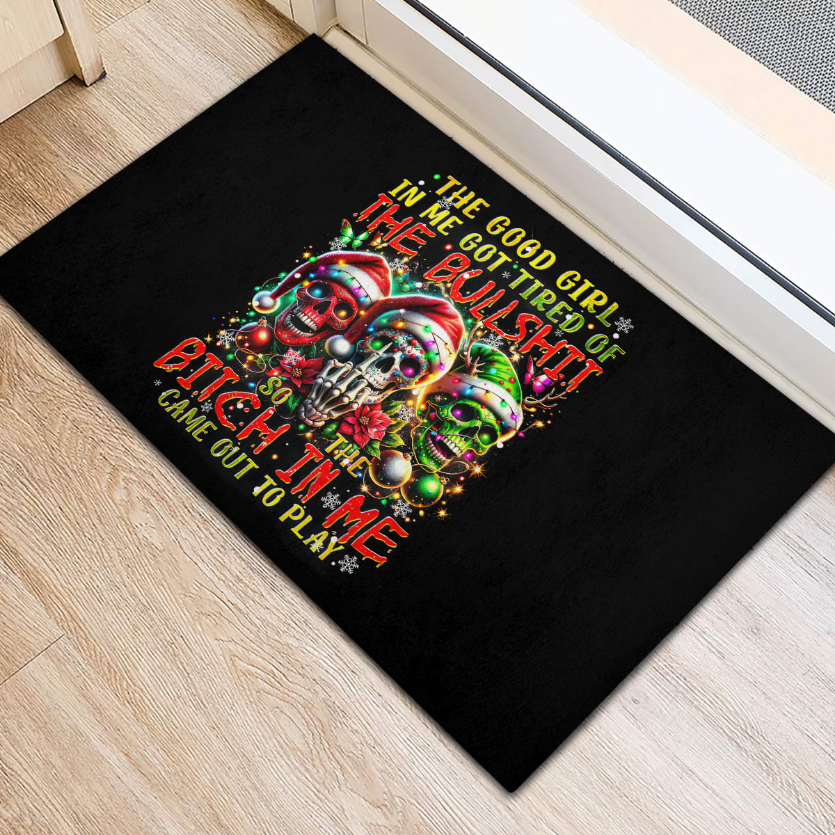 Sugar Skull Santa Rubber Doormat The Good Girl In Me Got Tired So Bitch In Me Came Out - Wonder Print Shop