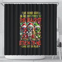 sugar-skull-santa-shower-curtain-the-good-girl-in-me-got-tired-so-bitch-in-me-came-out