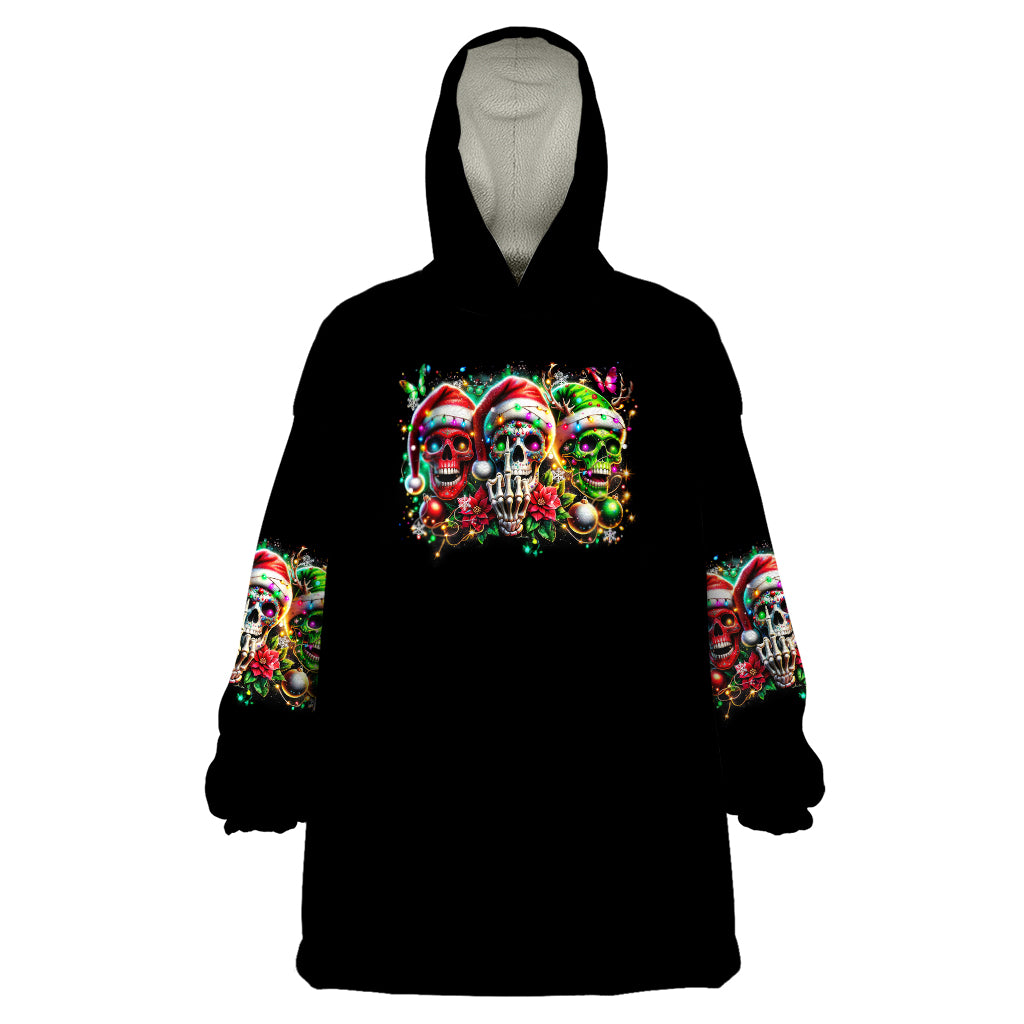 Sugar Skull Santa Wearable Blanket Hoodie The Good Girl In Me Got Tired So Bitch In Me Came Out - Wonder Print Shop