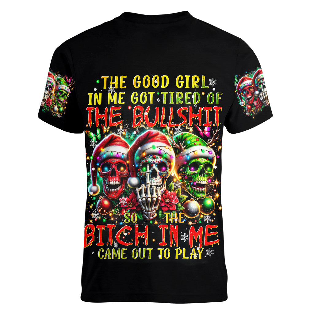 Sugar Skull Santa Women V Neck T Shirt The Good Girl In Me Got Tired So Bitch In Me Came Out - Wonder Print Shop