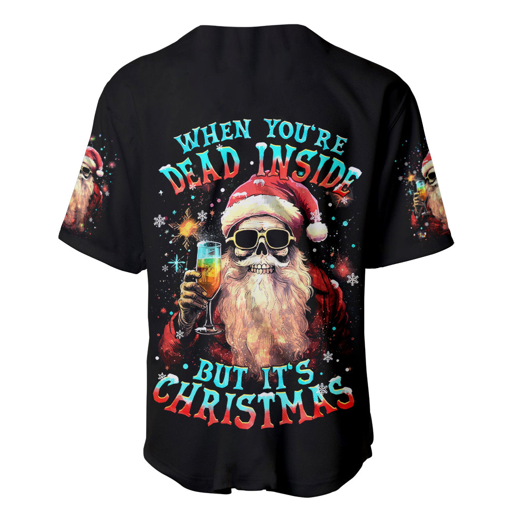 Skeleton Santa Claus Baseball Jersey Whe You're Dead Inside But It's Christmas - Wonder Print Shop