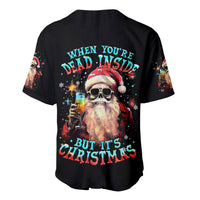Skeleton Santa Claus Baseball Jersey Whe You're Dead Inside But It's Christmas - Wonder Print Shop