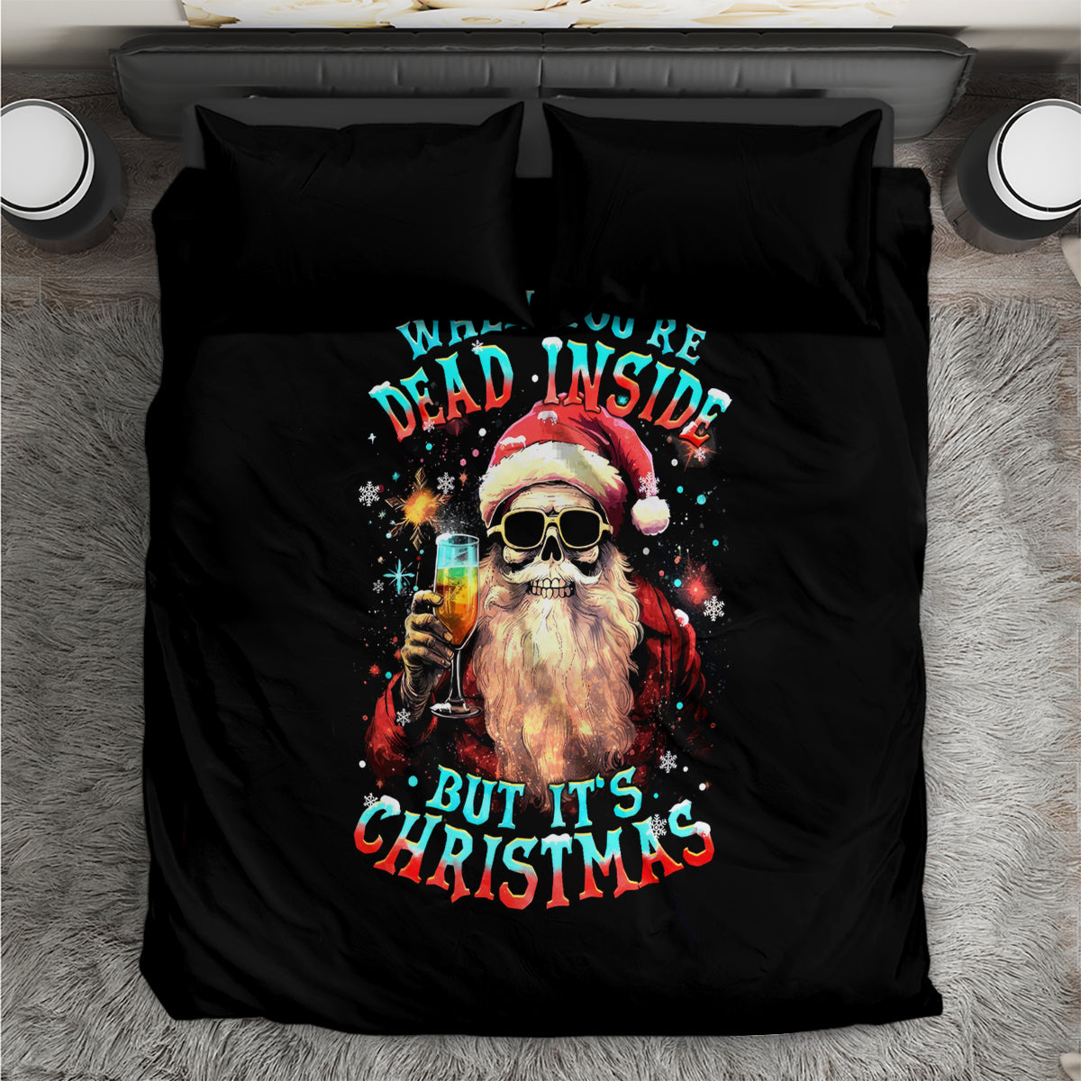 Skeleton Santa Claus Bedding Set Whe You're Dead Inside But It's Christmas - Wonder Print Shop