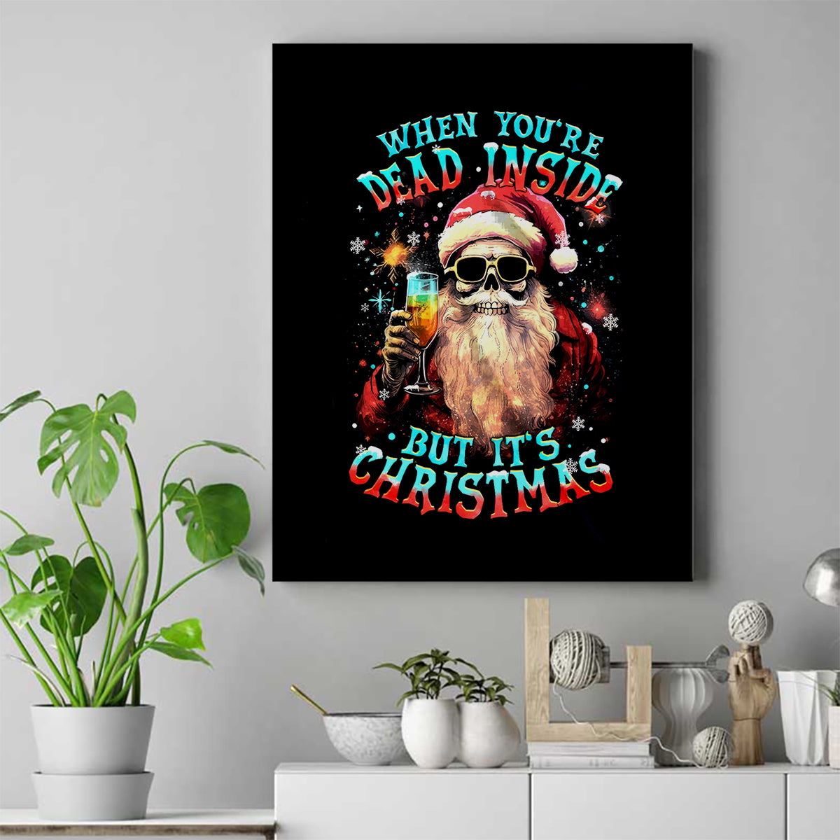 Skeleton Santa Claus Canvas Wall Art Whe You're Dead Inside But It's Christmas - Wonder Print Shop