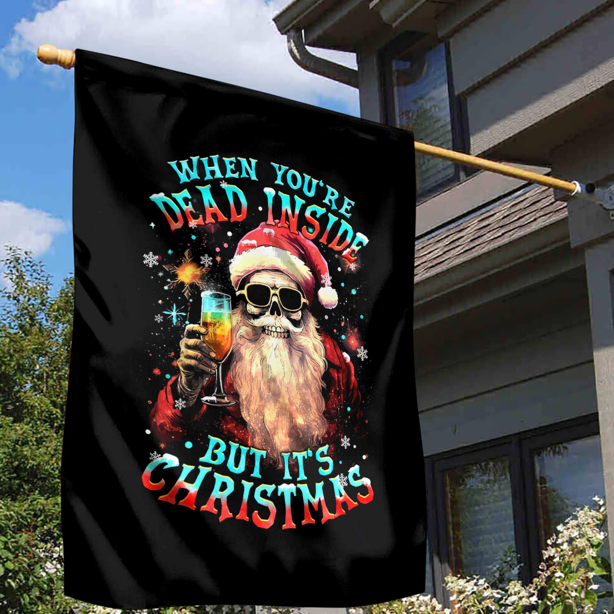 Skeleton Santa Claus Garden Flag Whe You're Dead Inside But It's Christmas - Wonder Print Shop