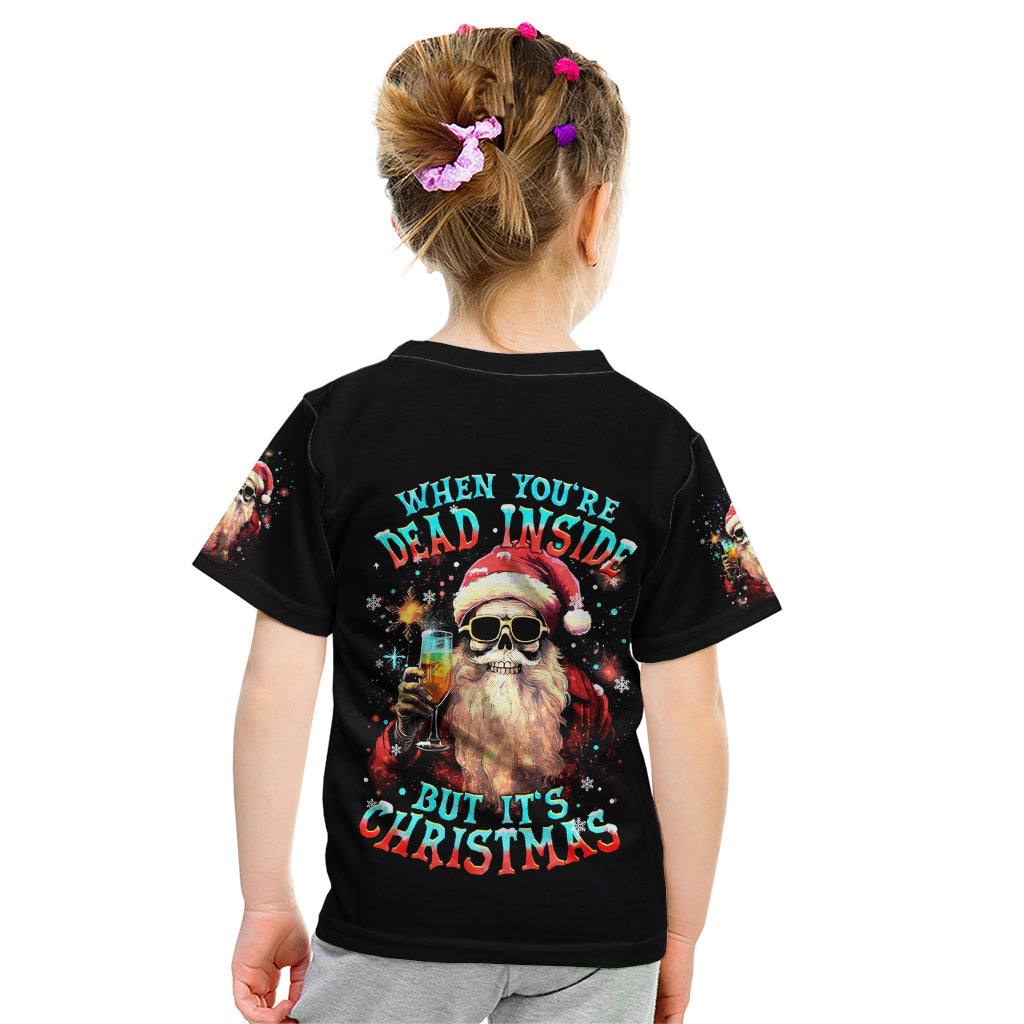 Skeleton Santa Claus Kid T Shirt Whe You're Dead Inside But It's Christmas - Wonder Print Shop