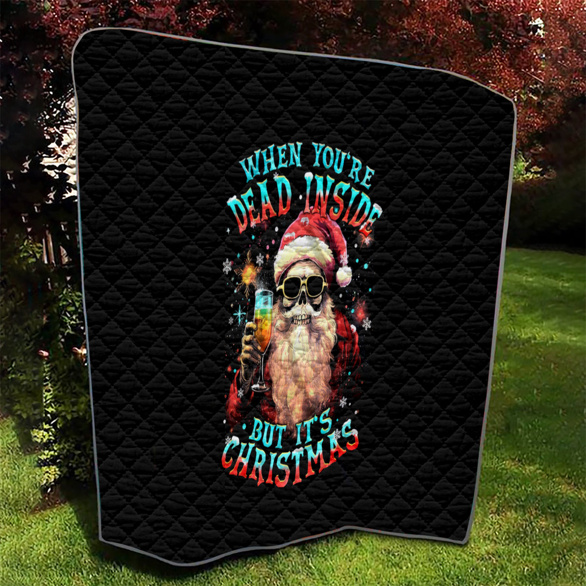 Skeleton Santa Claus Quilt Whe You're Dead Inside But It's Christmas - Wonder Print Shop