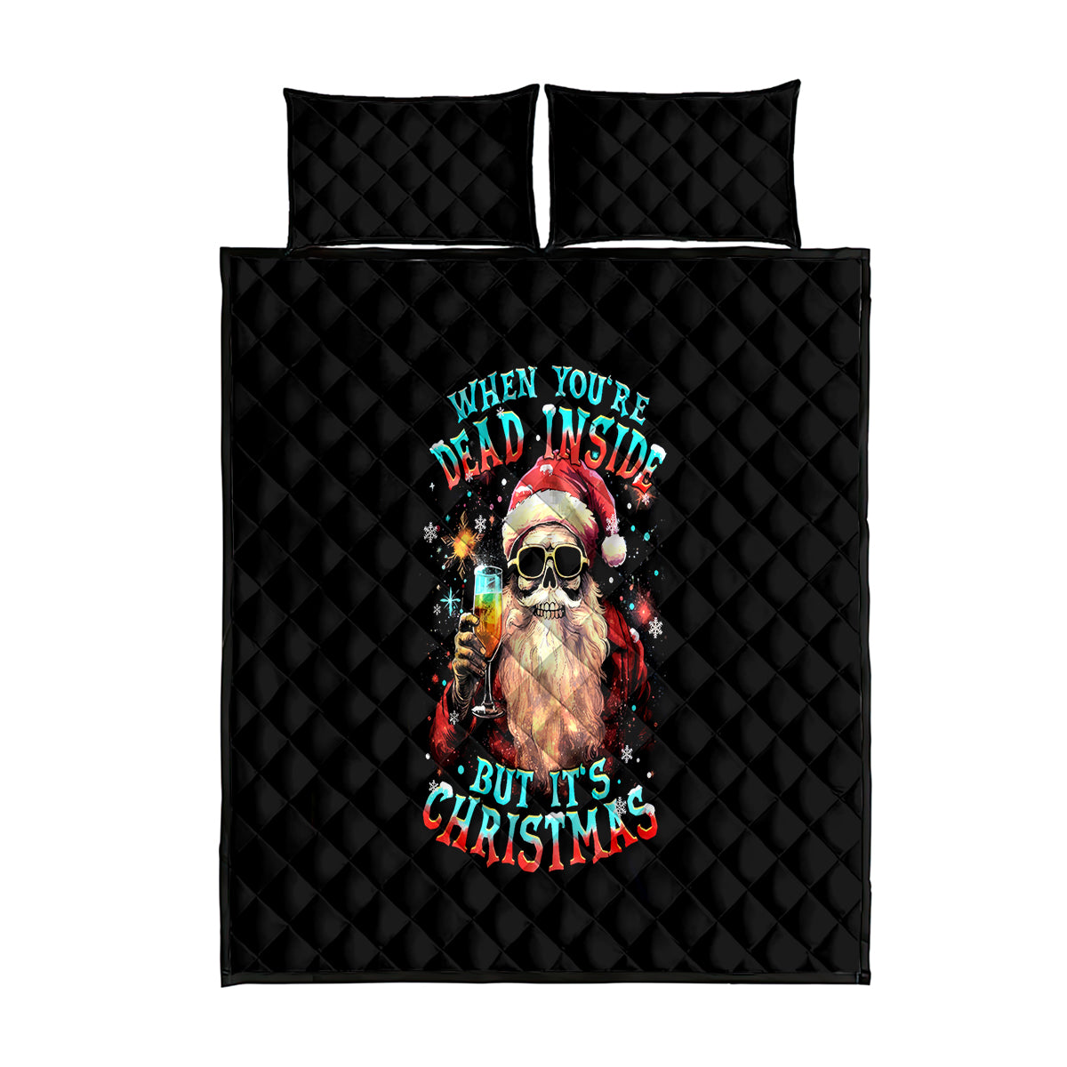 Skeleton Santa Claus Quilt Bed Set Whe You're Dead Inside But It's Christmas - Wonder Print Shop