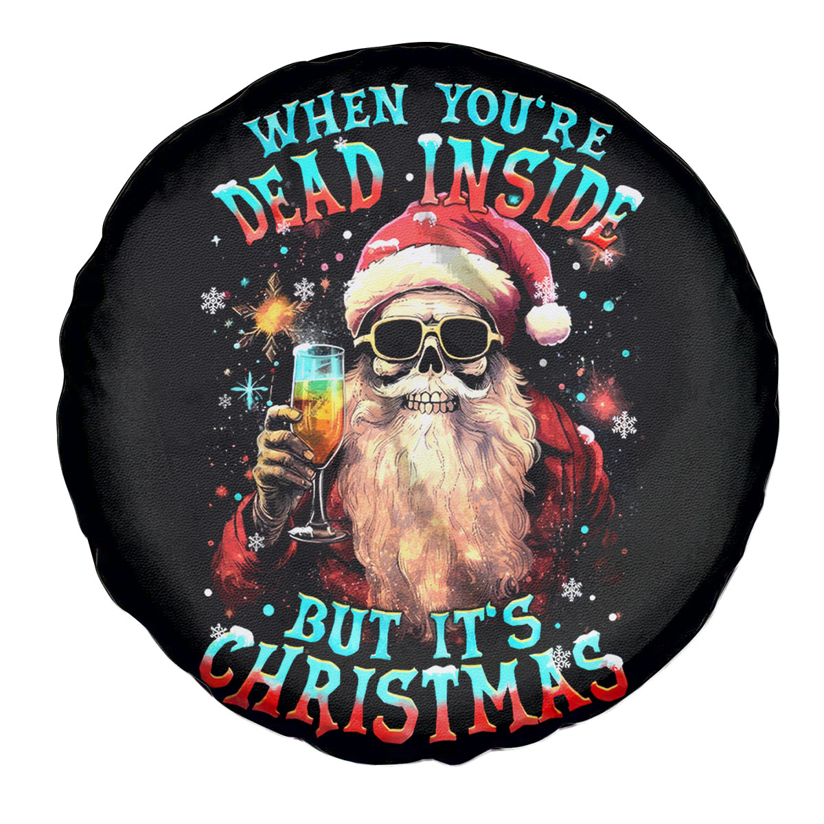 Skeleton Santa Claus Spare Tire Cover Whe You're Dead Inside But It's Christmas - Wonder Print Shop
