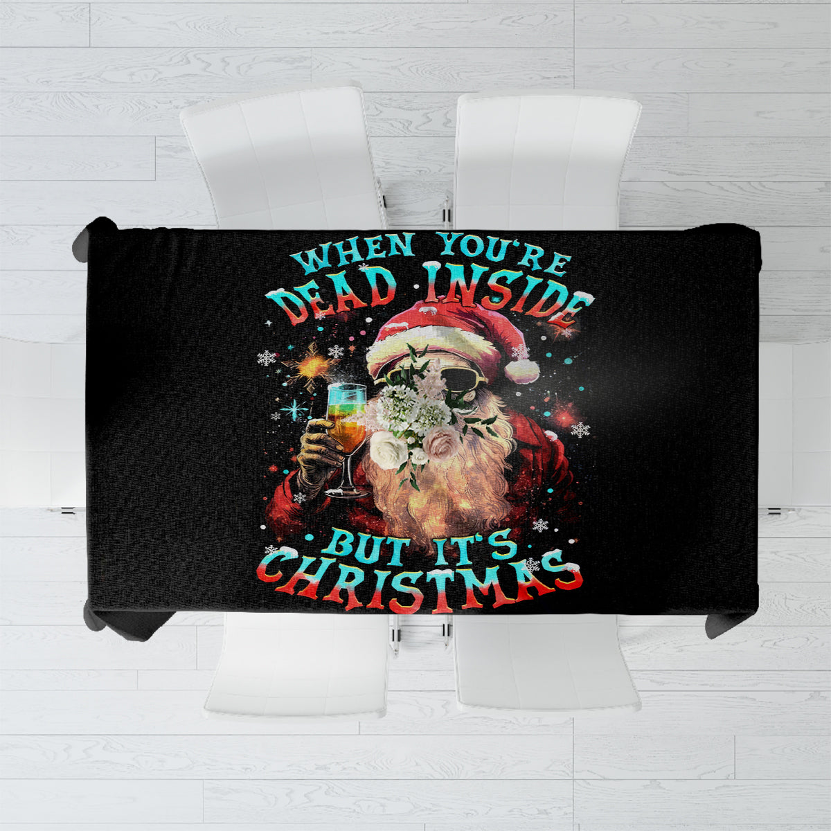 Skeleton Santa Claus Tablecloth Whe You're Dead Inside But It's Christmas - Wonder Print Shop