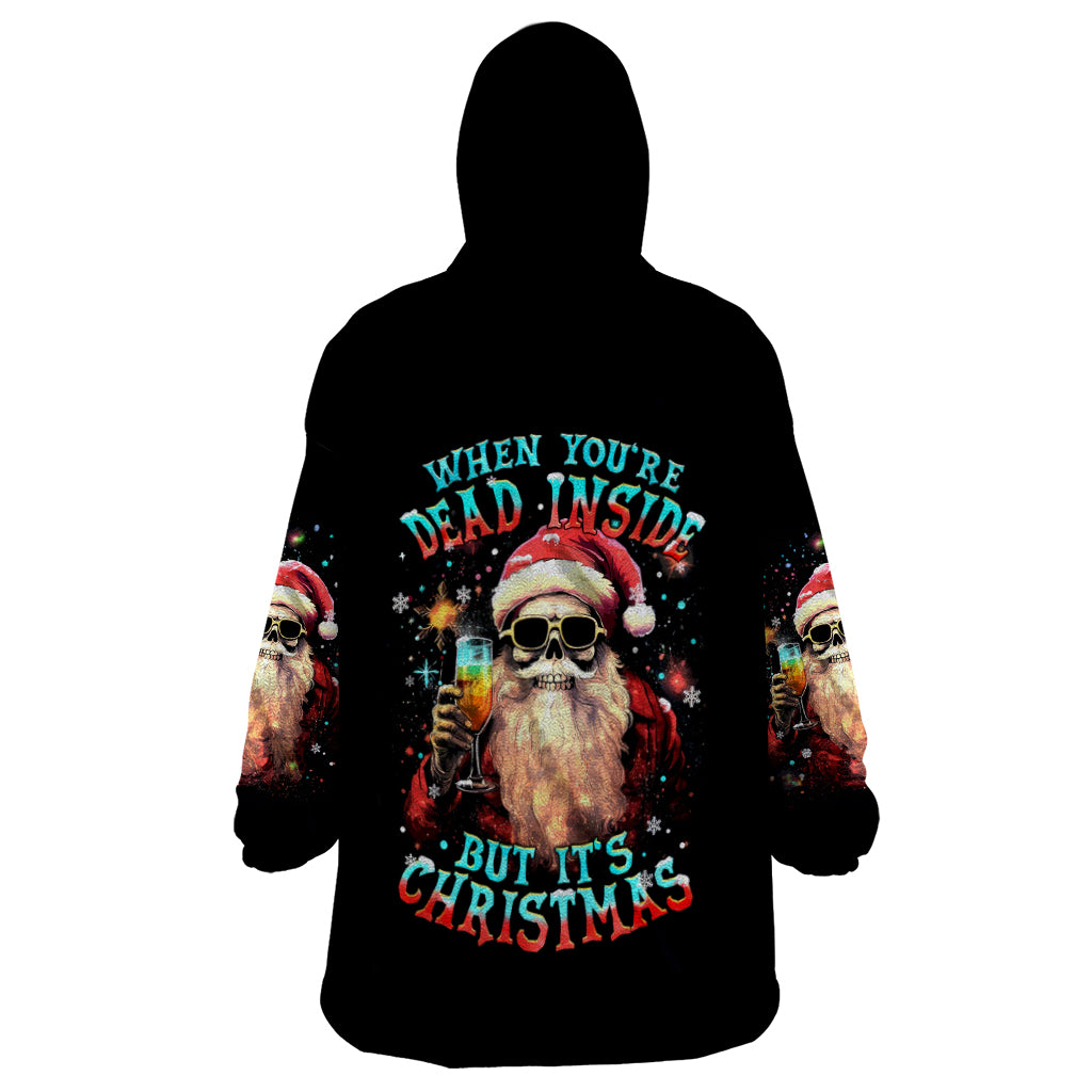 Skeleton Santa Claus Wearable Blanket Hoodie Whe You're Dead Inside But It's Christmas - Wonder Print Shop