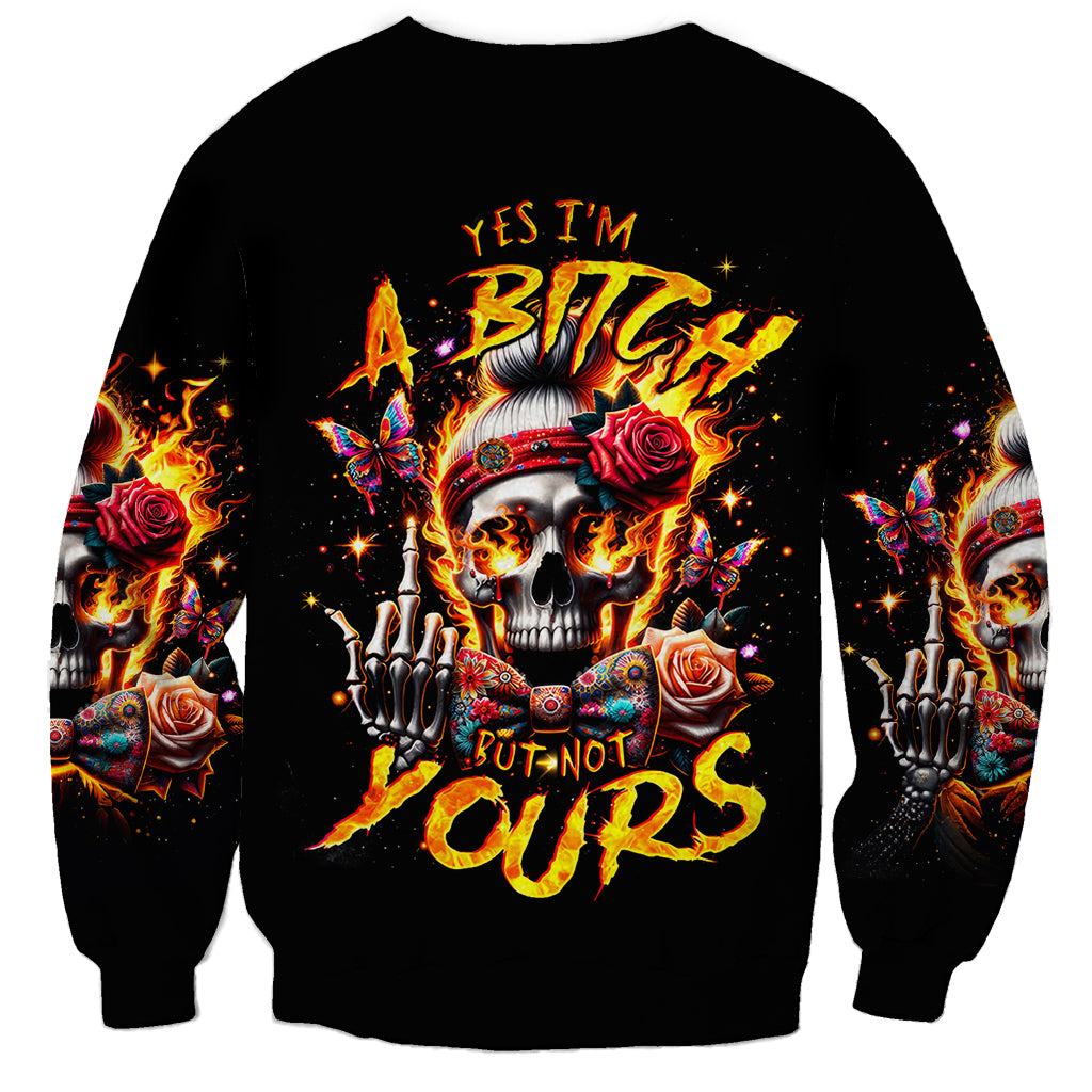 Lady Skull Sweatshirt Yes I'm A Bitch But Not Yours - Wonder Print Shop