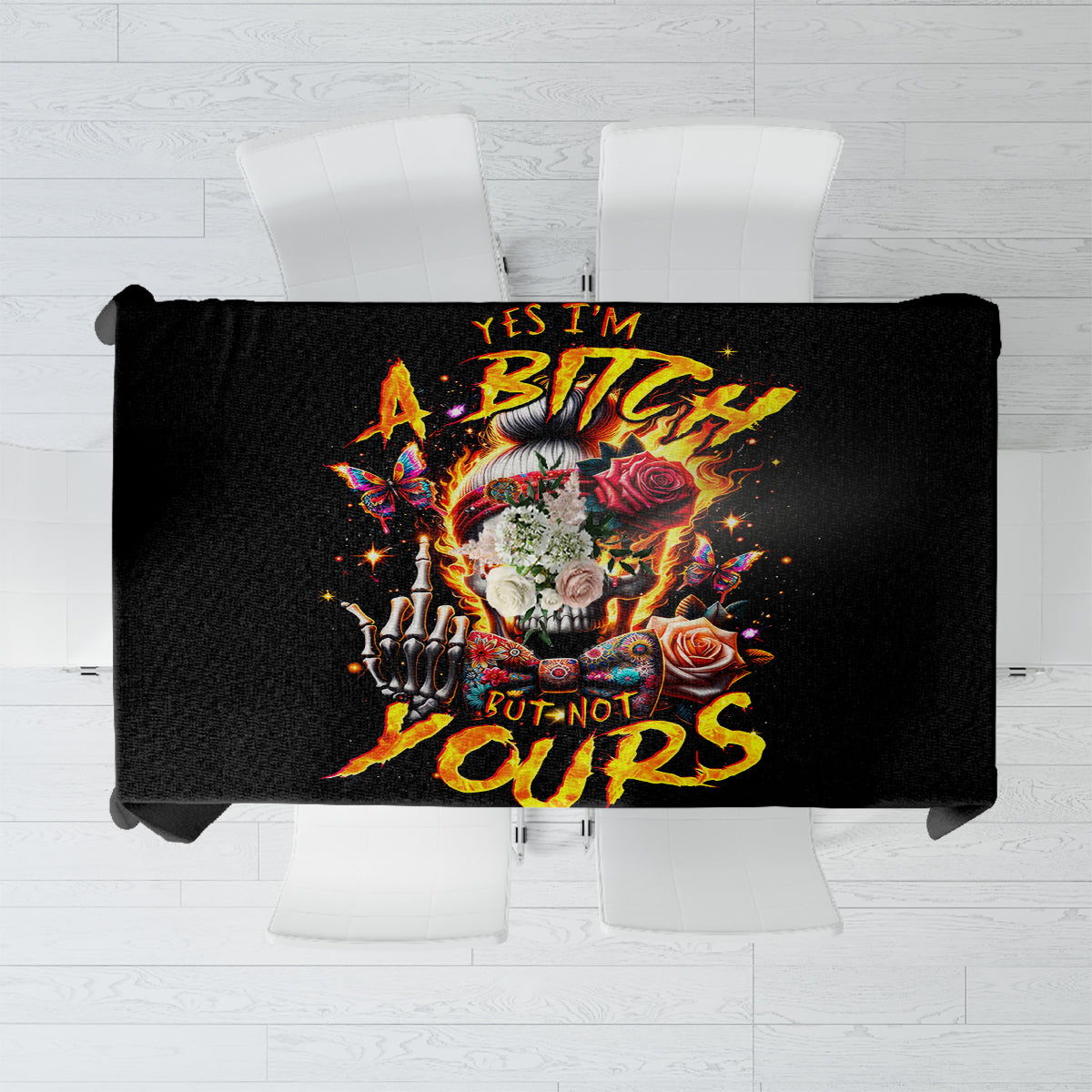 Lady Skull Tablecloth Yes I'm A Bitch But Not Yours - Wonder Print Shop