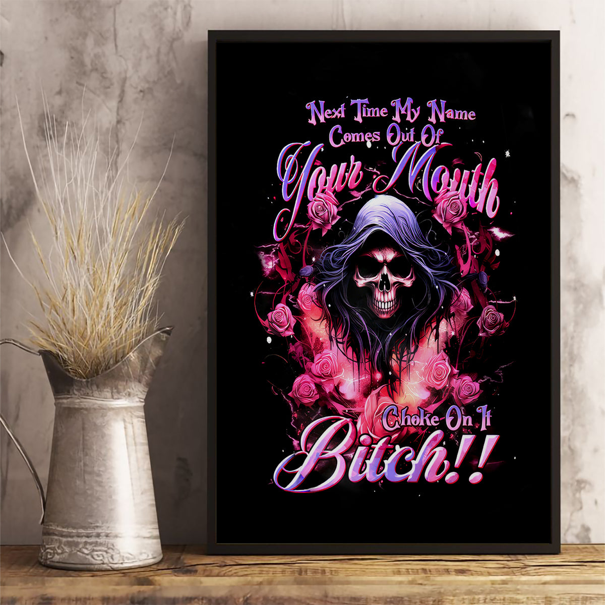 Rose Skull Canvas Wall Art Next Time My Name Comes Out Of Your Mouth Choke On iT Bitch - Wonder Print Shop