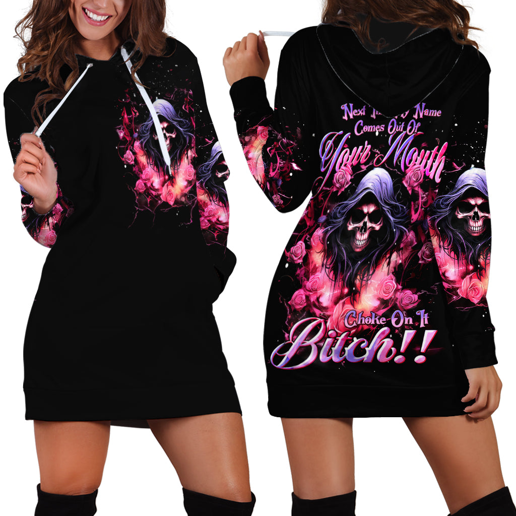 Rose Skull Hoodie Dress Next Time My Name Comes Out Of Your Mouth Choke On iT Bitch - Wonder Print Shop